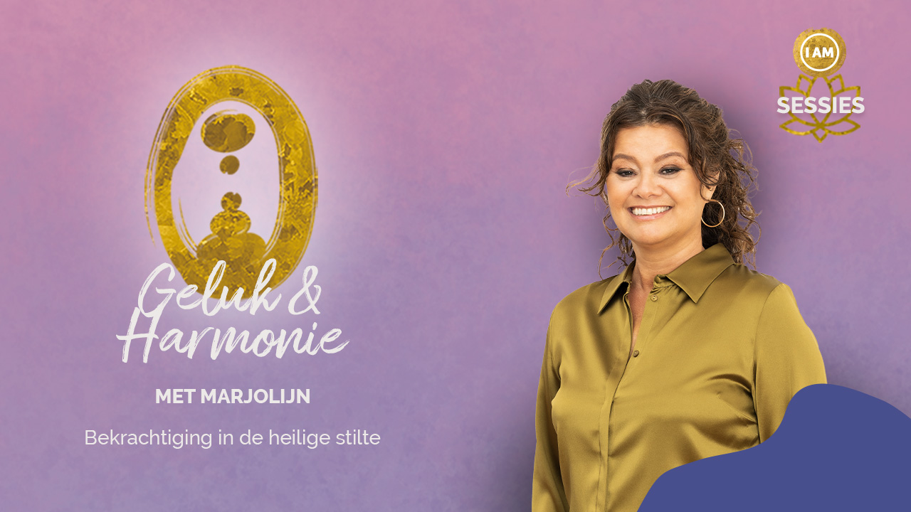 geluk en harmonie i am sessie